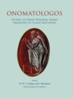 Image for Onomatologos: studies in Greek personal names presented to Elaine Matthews