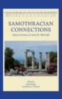 Image for Samothracian connections: essays in honor of James R. McCredie