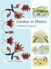 Image for Gardens in history: a political perspective