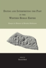 Image for Dating and interpreting the past in the western Roman Empire: essays in honour of Brenda Dickinson