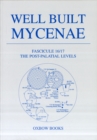 Image for Well built MycenaeFascicule 16/17,: The post-palatial levels