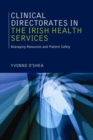Image for Clinical Directorates in the Irish Health Service : Managing Resources and Patient Safety