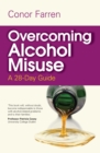Image for Overcoming alcohol misuse: a 30-day guide