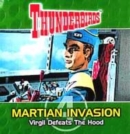 Image for Martian invasion  : Virgil defeats the Hood! : No. 4 : Martian Invasion: Virgil Defeats the Hood