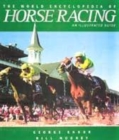Image for The world encyclopedia of horse racing  : an illustrated guide to flat racing and steeplechasing