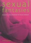 Image for Sexual fantasies  : discover a new dimension of sexual pleasure