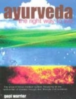 Image for Ayurveda  : the right way to live
