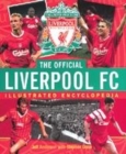 Image for The Official Liverpool FC Illustrated Encyclopedia