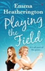 Image for Playing the Field