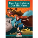 Image for How Cuchulainn Got His Name