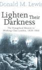 Image for Lighten Their Darkness