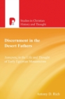 Image for Discernment in the Desert Fathers