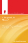 Image for A Prophet Like Moses? : A Narrative-Theological Reading of the Elijah Cycle
