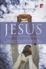 Image for Jesus and the God of Israel  : God crucified and other studies on the New Testament&#39;s christology of divine identity
