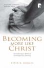 Image for Becoming More Like Christ