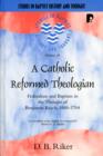 Image for A Catholic Reformed Theologian