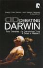 Image for Debating Darwin : Two Debates: Is Darwin True and Does Darwin Matter?