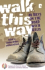 Image for Walk This Way : 40 Days on the Road with Jesus
