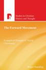 Image for The Forward Movement : Evangelical Pioneers of &#39;Social Christianity&#39;