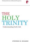 Image for The Holy Trinity: Understanding God&#39;s Life