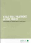 Image for Child maltreatment in the family  : the experience of a national sample of young people