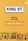 Image for The Fire: Mrs T&#39;s Story