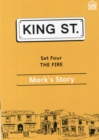 Image for The Fire: Mark&#39;s Story : Set 4: Book 4