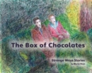 Image for The Box of Chocolates