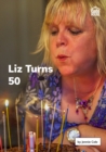 Image for Liz turns 50