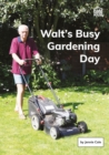 Image for Walt&#39;s Busy Gardening Day