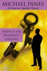 Image for Death At The President&#39;s Lodging