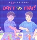 Image for Don&#39;t Say That!