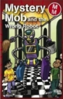 Image for Mystery Mob and the wrong robot