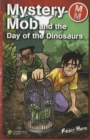 Image for Mystery Mob and the day of the dinosaurs.