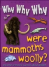Image for Why, why, why were mammoths woolly?