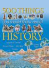 Image for 500 Things You Should Know About History