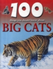 Image for 100 Things You Should Know About Big Cats