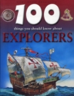 Image for 100 things you should know about explorers