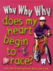 Image for Why Why Why Does My Heart Begin to Race?