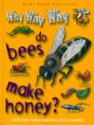 Image for Why Why Why Do Bees Make Honey?