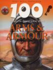 Image for 100 things you should know about arms &amp; armour