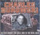 Image for Charles Bukowski : The Life and Hazardous Times