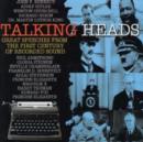 Image for Talking Heads : Great Speeches From the First Century of Recorded Sound