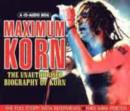 Image for Maximum &quot;Korn&quot; : The Unauthorised Biography of &quot;Korn&quot;