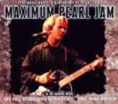 Image for Maximum &quot;Pearl Jam&quot; : The Unauthorised Biography of &quot;Pearl Jam&quot;