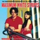 Image for Maximum White Stripes