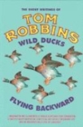 Image for Wild ducks flying backward  : Tom Robbins