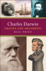 Image for Charles Darwin  : origins and arguments