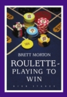 Image for Roulette: playing to win