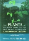 Image for Plants of Mount Oku and the Ijim Ridge, Cameroon, The